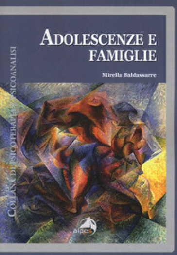 Adolescenze e famiglie - Mirella Baldassarre
