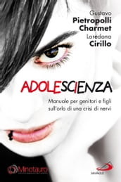 Adolescienza. Manuale per genitori e figli sull