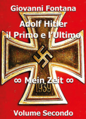 Adolf Hitler. Il primo e l