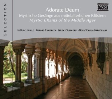 Adorate deum:mystic chant - AA.VV. Artisti Vari