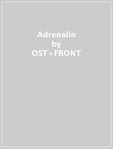 Adrenalin - OST+FRONT