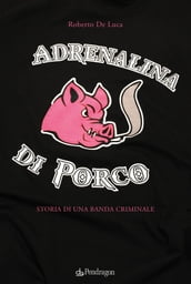 Adrenalina di porco