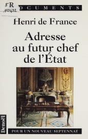 Adresse au futur chef de l État