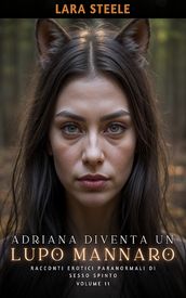 Adriana diventa un Lupo Mannaro