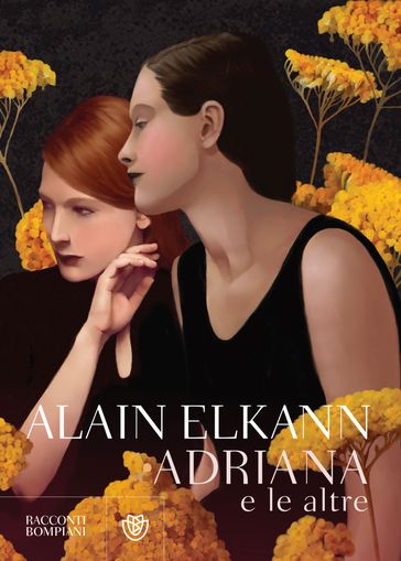 Adriana e le altre - Alain Elkann
