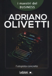 Adriano Olivetti. L
