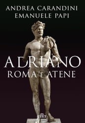 Adriano. Roma e Atene