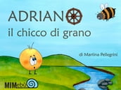 Adriano il chicco di grano