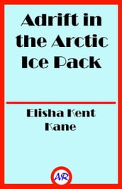 Adrift in the Arctic Ice Pack (Illustrated)