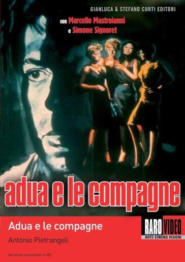 Adua E Le Compagne - Antonio Pietrangeli
