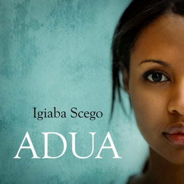 Adua - Igiaba Scego
