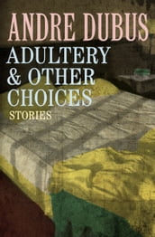 Adultery & Other Choices