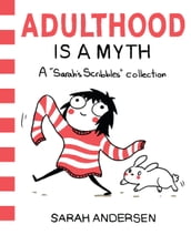 Adulthood Is a Myth