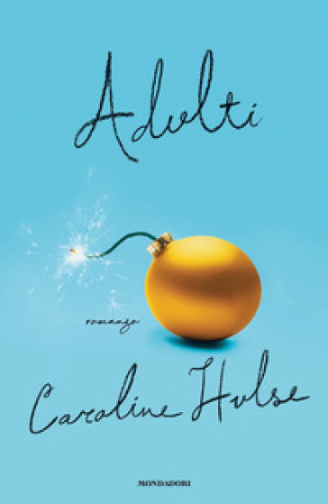 Adulti - Caroline Hulse