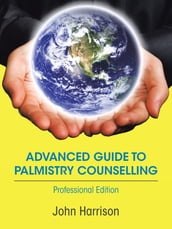 Advanced Guide to Palmistry Counselling