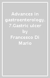 Advances in gastroenterology. 7.Gastric ulcer