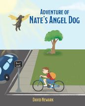 Adventure of Nate s Angel Dog