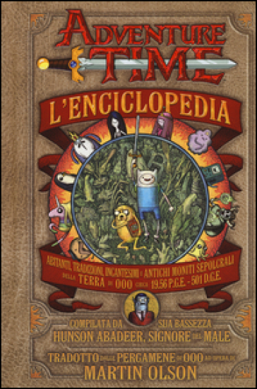 Adventure time. L'enciclopedia - Martin Olson