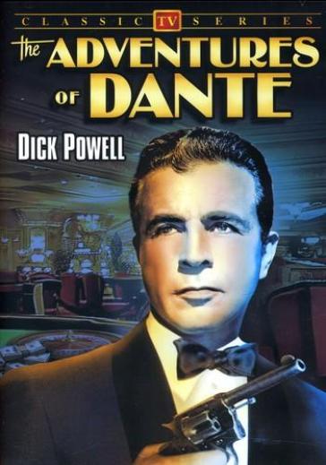 Adventures of dante - Dick Powell