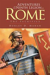 Adventures of the Ninth Legion of Rome