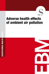 Adverse Health Effects of Ambient Air Pollution