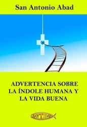 Advertencia sobre la índole humana y la vida buena