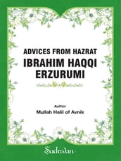 Advices From Hazrat Ibrahim Haqqi Erzurumi