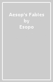 Aesop s Fables
