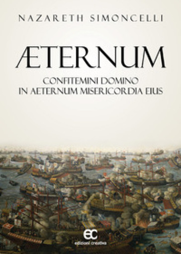 Aeternum. Confitemini Domino in aeternum misericordia eius - Nazareth Simoncelli
