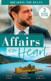 Affairs Of The Heart: Breaking The Rules: Her Hot Highland Doc / From Fling to Forever / The Doctor s Redemption