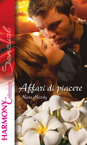 Affari di piacere - Kate Hardy