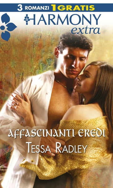 Affascinanti eredi - Tessa Radley