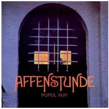 Affenstunde (remaster releases) - Popol Vuh