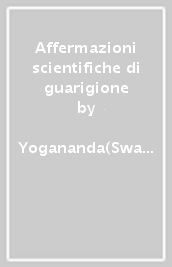 Affermazioni scientifiche di guarigione