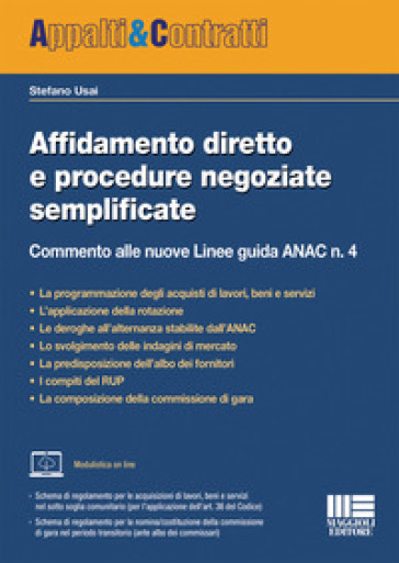 Affidamento diretto e procedure negoziate semplificate. Commento alle nuove Linee guida ANAC n. 4 - Stefano Usai