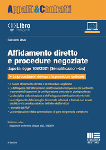 Affidamento diretto e procedure negoziate dopo la legge 108/2021 (Semplificazioni-bis) - Stefano Usai