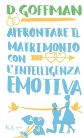 Affrontare il matrimonio con l intelligenza emotiva