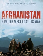 Afghanistan: How the West Lost Its Way