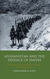 Afghanistan and the Defence of Empire