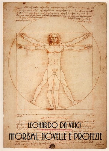 Aforismi, Novelle e Profezie - Leonardo Da Vinci