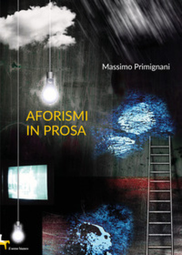 Aforismi in prosa - Massimo Primignani | 