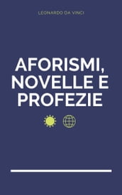 Aforismi, novelle e profezie