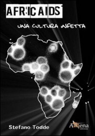 Africaids. Una cultura infetta? - Stefano Todde