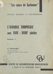 L Afrique tropicale aux XVIIe-XVIIIe siècles