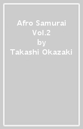 Afro Samurai Vol.2