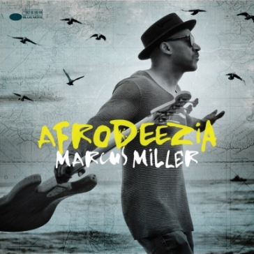 Afrodeezia - Marcus Miller