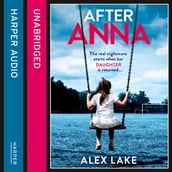 After Anna: The Top 10 Sunday Times best selling psychological crime thriller with a twist!
