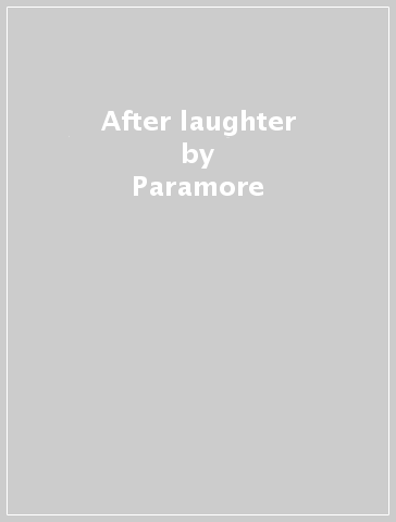 After laughter - Paramore