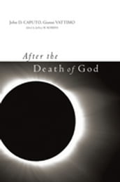 After the Death of God