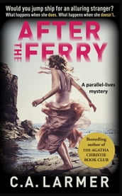 After the Ferry: A Gripping Psychological Novel